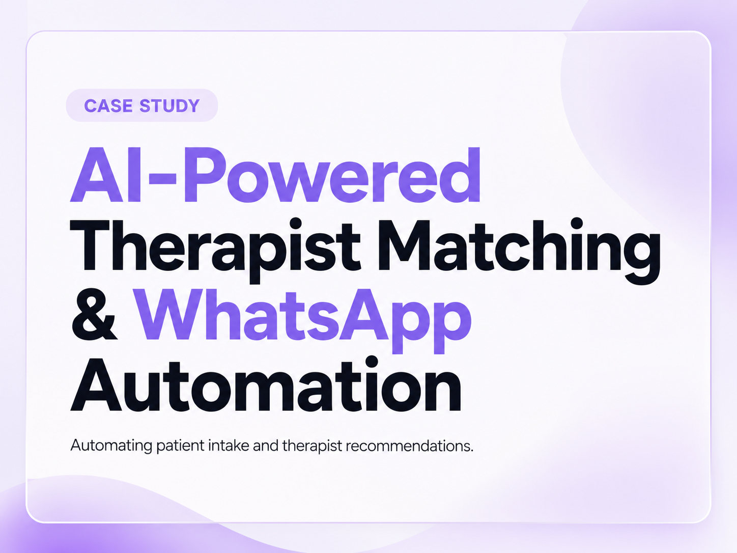 From Manual Therapist Matching to an AI-Powered WhatsApp Automation System